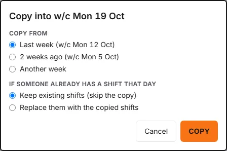 The Copy into w/c Mon 19 Oct dialog, offering Last week, 2 weeks ago or Another week, with Keep existing shifts chosen.