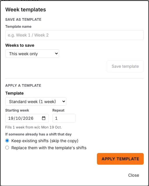 The Week templates dialog: a Save as template form above an Apply a template section listing Standard week (1 week) and Two-week rota (2 weeks), with a starting week and a Repeat count.