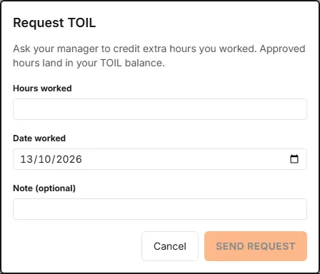 The Request TOIL dialog with Hours worked, Date worked and an optional note.