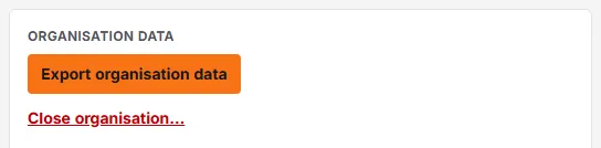 The Organisation data card in Settings → Organisation, with an Export organisation data button and a Close organisation… link.